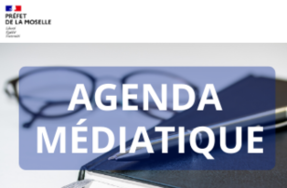 Agenda médiatique des services de l’État en Moselle du 09 au 15 novembre 2020.