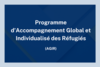 Programme d’Accompagnement Global et Individualisé des Réfugiés (AGIR)