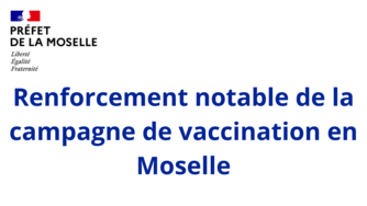 La campagne de vaccination se renforce notablement en Moselle