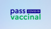 Les différences entre le passe sanitaire et le passe vaccinal