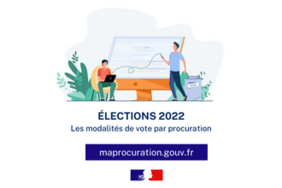 Élections 2022 - Les modalités de vote par procuration