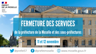 Fermeture des services de la préfecture de la Moselle et des sous-préfectures le 11 et 12 novembre