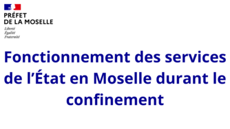 Fonctionnement des services de l’État en Moselle