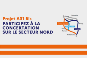 Lancement de la concertation publique sur le secteur Nord du projet A31bis