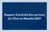 Rapport d'activité des services de l'État en Moselle 2021