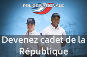  Les cadets de la République de la police nationale : un recrutement sans condition de diplôme !