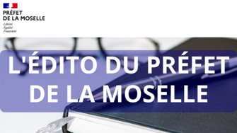 Lettre des services de l'Etat n°35 - Edito du préfet de la Moselle