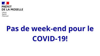 Pas de week-end prolongé pour le Covid-19 !