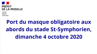 Port du masque obligatoire aux abords du stade Saint-Symphorien  le 04 octobre 2020 de 12h00 à 18h00