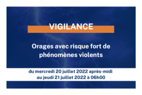 20/07/2022 - Risque d'orages - situation de vigilance orange