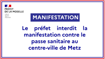 Le préfet interdit la manifestation contre le passe sanitaire au centre-ville de Metz