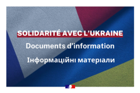 Solidarité avec l'Ukraine - Documents d'information | Інформаційні матеріали 