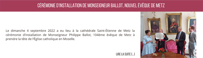 Cérémonie d’installation de Monseigneur Ballot, nouvel évêque de Metz