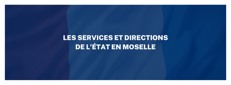 vignette - les services et directions de l'Etat en Moselle