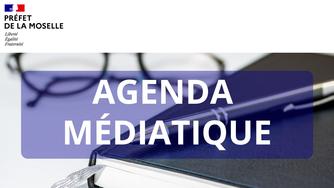 Agenda des services de l'État en Moselle du 28 juin au 04 juillet 2021